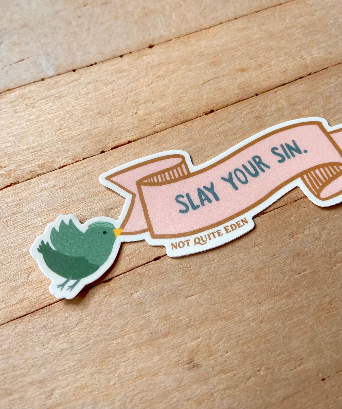 "Slay Your Sin" Sticker