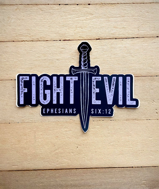 Fight Evil - Sticker