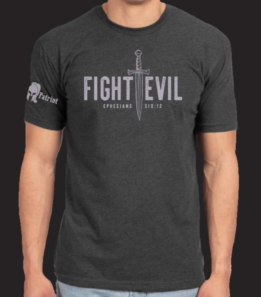 FIGHT EVIL - Ephesians 6:12